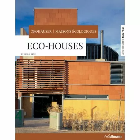 Eco-houses Barbara Linz ( h.f.ullmann) ISBN 9783833154652